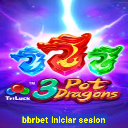 bbrbet iniciar sesion